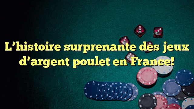 France - jeu de poulet argent